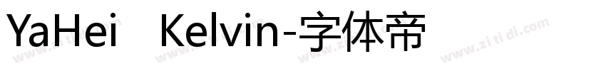 YaHei   Kelvin字体转换
